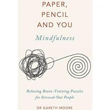 Paper, Pencil & You: Mindfulness: Relaxing Brain-Training Puzzles for Stressed-Out People