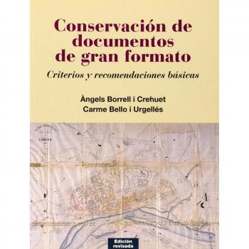 Conservación de documentos de gran formato: Criterios y recomendaciones básicas