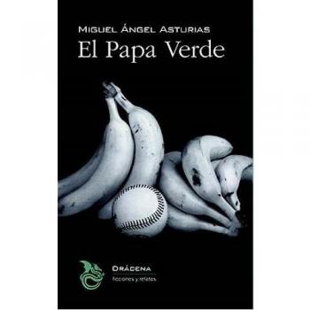 El Papa Verde - Miguel Angel Asturias