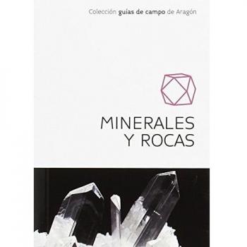 Minerales y rocas - Calvo Rebollar, Miguel / Calvo Sevillano, Guiomar