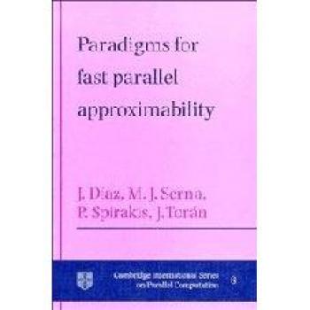 Paradigms for Fast Parallel Approximability Hardback: 8
