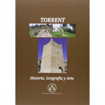 Torrent: Historia, geografía y arte