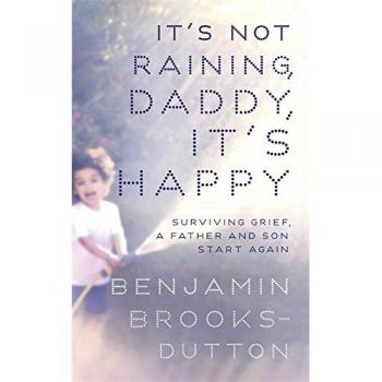 It's Not Raining, Daddy, It's Happy