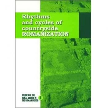 Rhythms and cycles of countryside Romanization