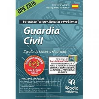 Guardia Civil. Escala de Cabos y Guardias. Batería de test por materias y problemas. Edición 2016