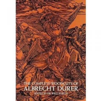 The Complete Woodcuts of Albrecht Dürer