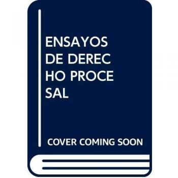 Ensayos de Derecho Procesal.