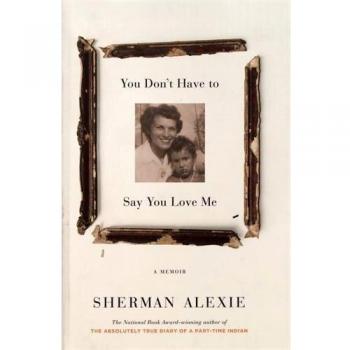 You Don't Have to Say You Love Me: A Memoir