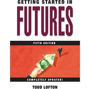 Getting Started in Futures, Fifth Edition: 61