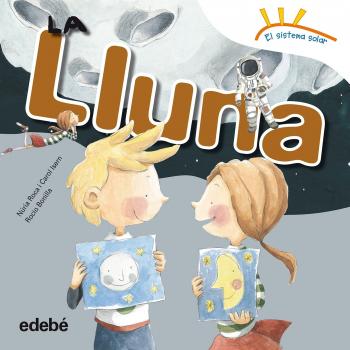 La Lluna - Roca Soto, Nuria / Isern Torrente, Carol