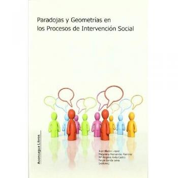 PARADOJAS Y GEOMETRIAS EN LOS PROCESOS DE INTERVENCION SOCI