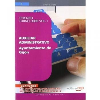 Auxiliar Administrativo del Ayuntamiento de Gijón. Temario Turno Libre Vol. I.