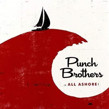 Punch Brothers - All Ashore Vinyl Record