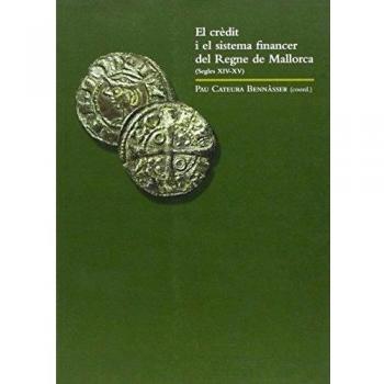 El crèdit i el sistema financer del Regne de Mallorca