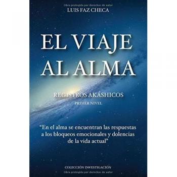 EL VIAJE AL ALMA: Primer nivel - Los Registros Akáshicos