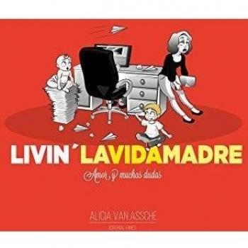 LIVIN'LAVIDAMADRE: Amor y muchas dudas