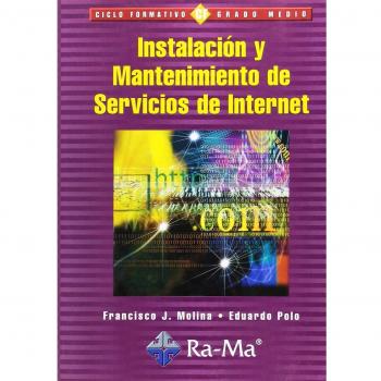 Instalación y Mantenimiento de Servicios de Internet. - Francisco Jose Molina Robles