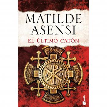 El último Catón - Matilde Asensi