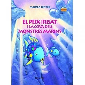 El peix Irisat i la cova dels monstres marins