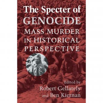 The Specter of Genocide: A Historical Analysis of Mass Murder