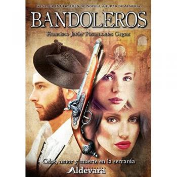 Bandoleros: Celos, amor y muerte en la serranía