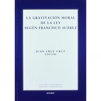 La gravitación moral de la ley según Francisco Suárez