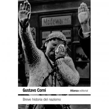 Breve historia del nazismo - CORNI, GUSTAVO