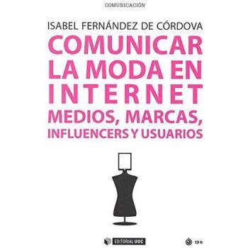Comunicar la moda en internet. Medios, marcas, influencers y usuarios: 504