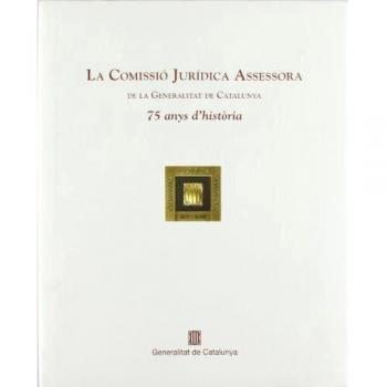 La Comissió Jurídica Assessora: de la Generalitat de Catalunya