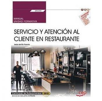 Manual. Servicio y atención al cliente en Restaurante - DEL RIO POSADA JESUS MARIA