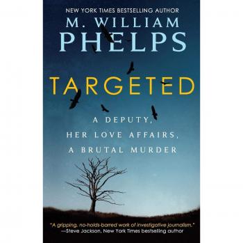 Targeted: A Deputy, Her Love Affairs, A Brutal Murder