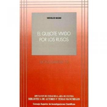 El Quijote vivido por los rusos - Bagno, Vsevolod Evgenevich