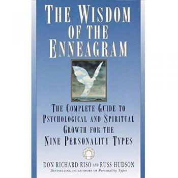 The Wisdom of the Enneagram: The Complete Guide to Psychological and Spiritual Growth for the Nine Personality Types