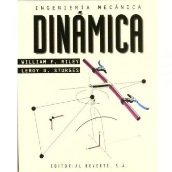 Ingeniería mecánica. Dinámica: Volumen 2. Dinámica