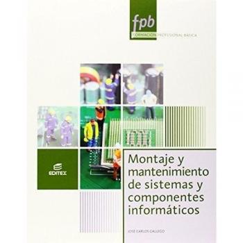 Montaje y mantenimiento de sistemas y componentes informáticos