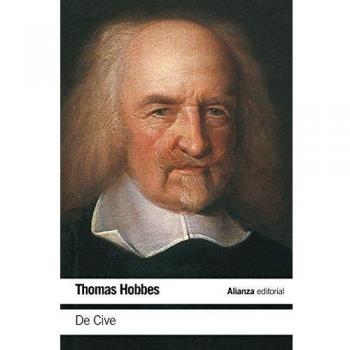 De Cive: Elementos filosóficos sobre el ciudadano - Thomas Hobbes