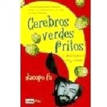 Cerebros Verdes Fritos O, Modestamente, Estoy Chalado