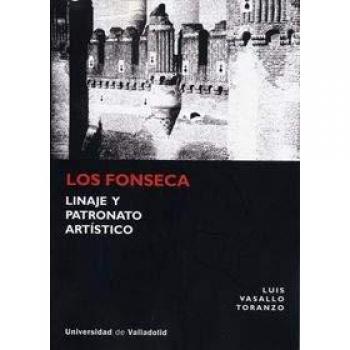 Fonseca, Los. Linaje y patronato artístico