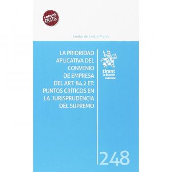 La Prioridad Aplicativa del Convenio de Empresa del Art. 84. 2 ET: Puntos Críticos en la Jurisprudencia del Supremo