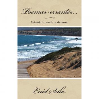 Poemas errantes: Desde tu orilla a la mía - Colección de poesía contemporánea