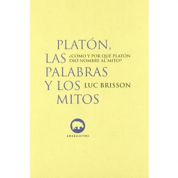 Platon Las Palabras Y Los Mitos