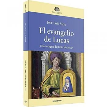 El evangelio de Lucas. Una imagen distinta de Jesús