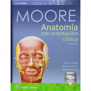 MOORE:ANATOMIA CON ORIENTACION CLINICA - Keith L. Moore
