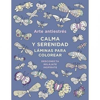 Arte antiestrés: Calma y serenidad. Láminas para colorear