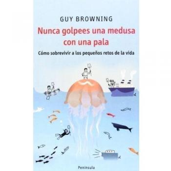 Nunca golpees una medusa con una pala