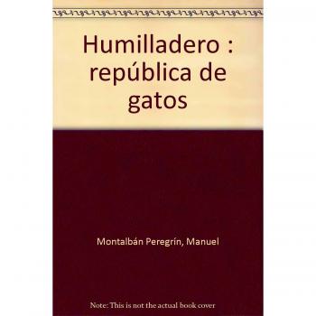 Humilladero : república de gatos