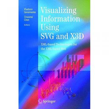 SVG and X3D Information Visualization: XML Technologies for the Web