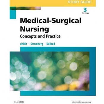 Study Guide for Medical-Surgical Nursing: Concepts and Practice, 3e