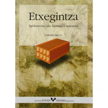 Etxegintza. Igeltserotza eta hormigoi armatua