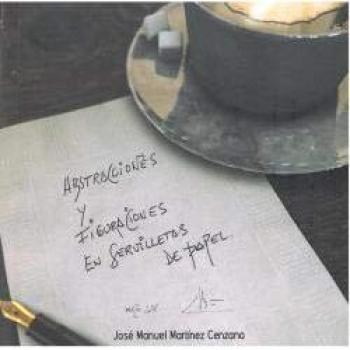 Abstracciones y figuraciones en servilletas de papel